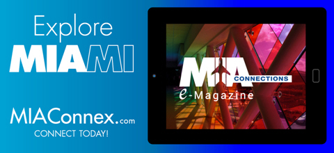 Summer Issue of MIA Connections E-magazine Showcases Hot Spots and Travel Tips from Arrival to Departure