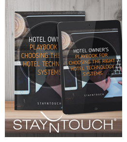 The Hotel Owners Playbook for Choosing the Right Technology Systems