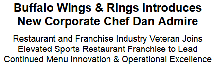 Buffalo Wings & Rings Introduces New Corporate Chef Dan Admire