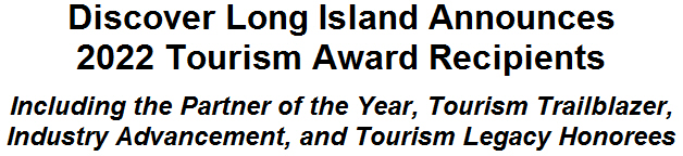 Discover Long Island Announces 2022 Tourism Award Recipients