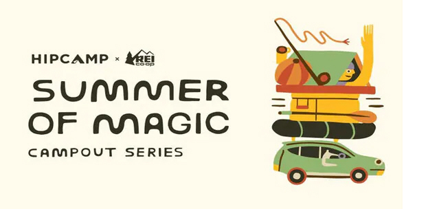 Hipcamp and REI Co-op Launch the ''Summer of Magic Campout Series'' to Surprise Thousands of People with Camping Experiences This Summer