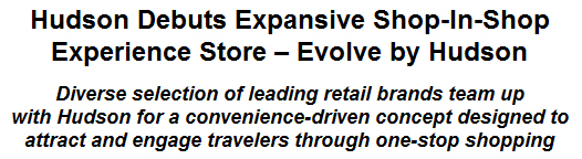 Hudson Debuts Expansive Shop-In-Shop Experience Store - Evolve by Hudson
