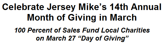 Celebrate Jersey Mikes 14th Annual Month of Giving in March