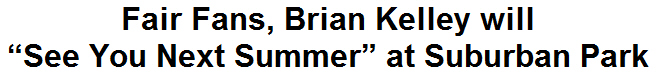 Fair Fans, Brian Kelley will ''See You Next Summer'' at Suburban Park