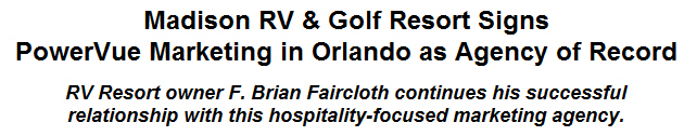 Madison RV & Golf Resort Signs PowerVue Marketing in Orlando as Agency of Record
