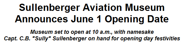 Sullenberger Aviation Museum Announces June 1 Opening Date