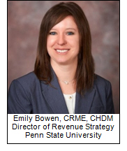 Emily Bowen, CRME, CHDM Director of Revenue Strategy, Penn State University