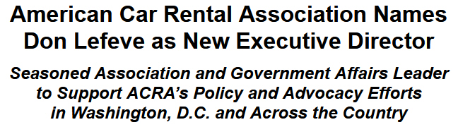 American Car Rental Association Names Don Lefeve as New Executive Director