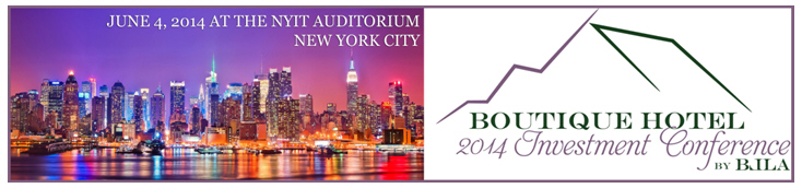 BLLA (Boutique & Lifestyle Lodging Association) 2nd Annual Boutique Hotel Investment Conference Speaker Line-up Revealed