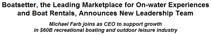 Boatsetter, the Leading Marketplace for On-water Experiences and Boat Rentals, Announces New Leadership Team