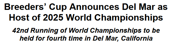 Breeders Cup Announces Del Mar as Host of 2025 World Championships