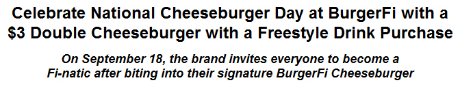 Celebrate National Cheeseburger Day at BurgerFi with a $3 Double Cheeseburger with a Freestyle Drink Purchase