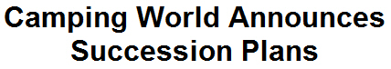 Camping World Announces Succession Plans