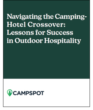 Free Report for Industry Insiders: What Campgrounds Can and Can't Learn from the Hotel Industry