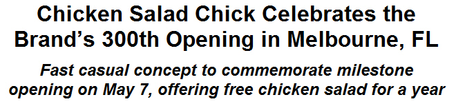 Chicken Salad Chick Celebrates the Brands 300th Opening in Melbourne, FL