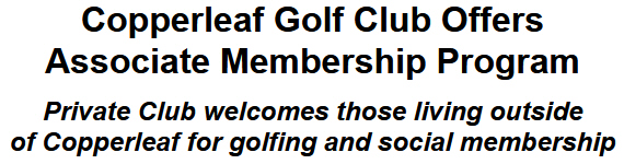 Copperleaf Golf Club Offers Associate Membership Program Copperleaf Golf Club Offers Associate Membership Program