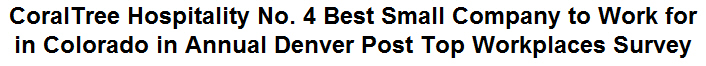 CoralTree Hospitality No. 4 Best Small Company to Work for in Colorado in Annual Denver Post Top Workplaces Survey
