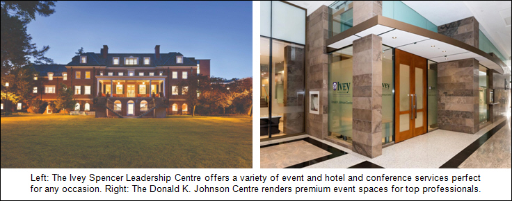 Left: The Ivey Spencer Leadership Centre offers a variety of event and hotel and conference services perfectfor any occasion. Right: The Donald K. Johnson Centre renders premium event spaces for top professionals.