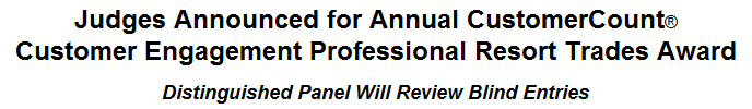 Judges Announced for Annual CustomerCount Customer Engagement Professional Resort Trades Award
