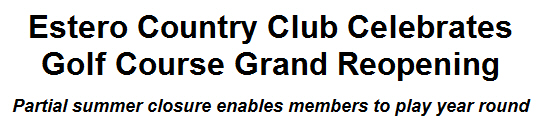 Estero Country Club Celebrates Golf Course Grand Reopening