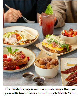 First Watchs seasonal menu welcomes the new year with fresh flavors now through March 17th.