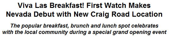 Viva Las Breakfast! First Watch Makes Nevada Debut with New Craig Road Location