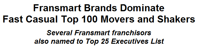 Fransmart Brands Dominate Fast Casual Top 100 Movers and Shakers