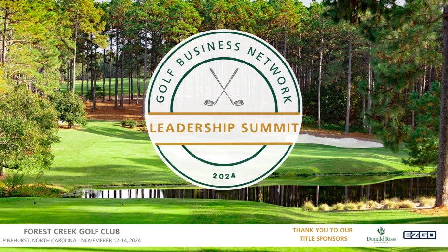 Golf Business Network Leadership Summit: A Premier Gathering for Golf Professionals in Pinehurst