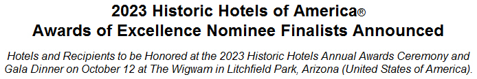 2023 Historic Hotels of America Awards of Excellence Nominee Finalists Announced