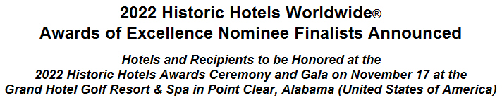 2022 Historic Hotels Worldwide Awards of Excellence Nominee Finalists Announced