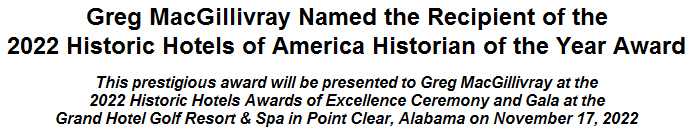 Greg MacGillivray Named the Recipient of the 2022 Historic Hotels of America Historian of the Year Award