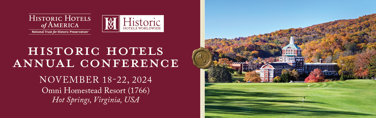 2024 Historic Hotels Annual Conference held November 18-22, 2024