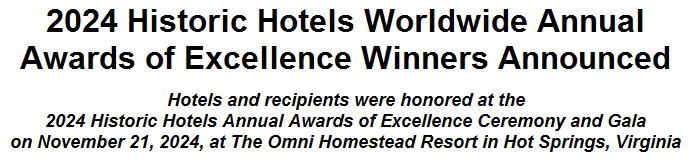 2024 Historic Hotels Worldwide Annual Awards of Excellence Winners Announced