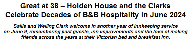 Great at 38  Holden House and the Clarks Celebrate Decades of B&B Hospitality in June 2024