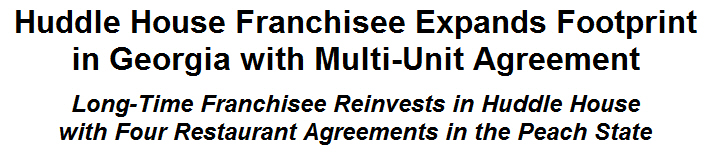 Huddle House Franchisee Expands Footprint in Georgia with Multi-Unit Agreement