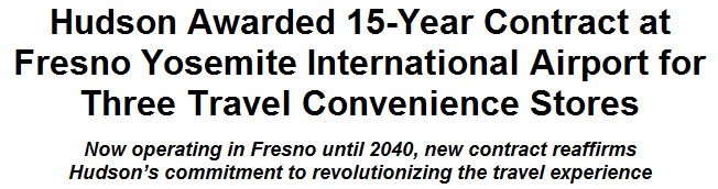 Hudson Awarded 15-Year Contract at Fresno Yosemite International Airport for Three Travel Convenience Stores