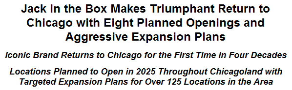 Jack in the Box Makes Triumphant Return to Chicago with Eight Planned Openings and Aggressive Expansion Plans