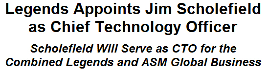 Legends Appoints Jim Scholefield as Chief Technology Officer