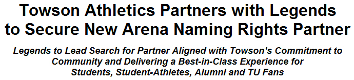 Towson Athletics Partners with Legends to Secure New Arena Naming Rights Partner