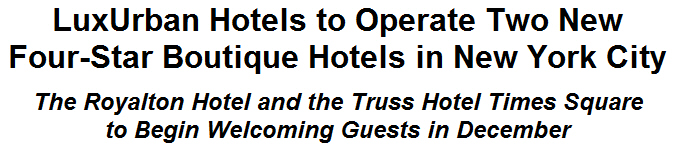 LuxUrban Hotels to Operate Two New Four-Star Boutique Hotels in New York City