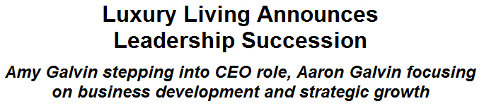 Luxury Living Announces Leadership Succession