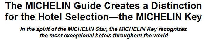 The MICHELIN Guide Creates a Distinction for the Hotel Selection--the MICHELIN Key