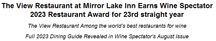 The View Restaurant at Mirror Lake Inn Earns Wine Spectator 2023 Restaurant Award for 23rd straight year
