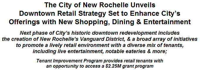 The City of New Rochelle Unveils Downtown Retail Strategy Set to Enhance City's Offerings with New Shopping, Dining & Entertainment