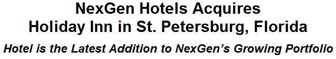 NexGen Hotels Acquires Holiday Inn in St. Petersburg, Florida