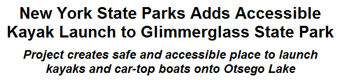 New York State Parks Adds Accessible Kayak Launch to Glimmerglass State Park