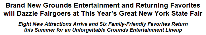 Brand New Grounds Entertainment and Returning Favorites will Dazzle Fairgoers at This Year's Great New York State Fair