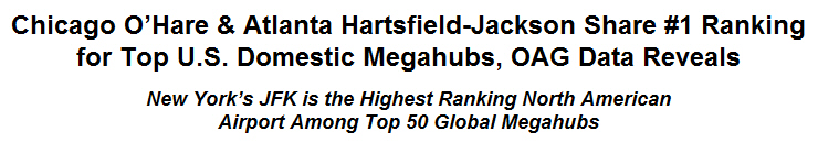 Chicago OHare & Atlanta Hartsfield-Jackson Share #1 Ranking for Top U.S. Domestic Megahubs, OAG Data Reveals