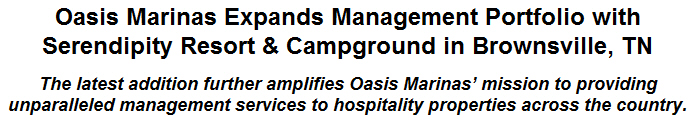 Oasis Marinas Expands Management Portfolio with Serendipity Resort & Campground in Brownsville, TN