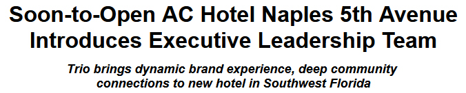 Soon-to-Open AC Hotel Naples 5th Avenue Introduces Executive Leadership Team